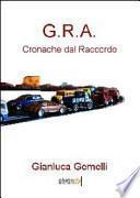 G.R.A. Cronache dal raccordo