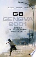 G8. Genova 2001. Storia di un disastro annunciato