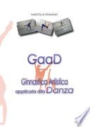 GaaD Ginnastica artistica applicata alla Danza