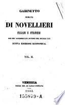 Gabinetto scelto di novellieri italiani e stranieri dei piu accreditati autori del secolo XIX