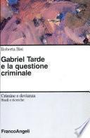 Gabriel Tarde e la questione criminale