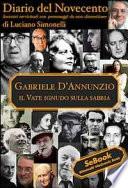 Gabriele D'Annunzio. Diario del Novecento