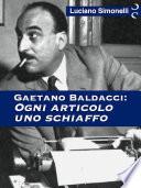 GAETANO BALDACCI: Ogni articolo uno schiaffo