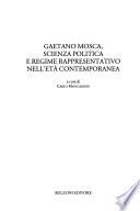 Gaetano Mosca, scienza politica e regime rappresentativo nell'età contemporanea