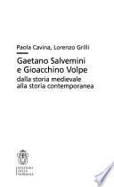 Gaetano Salvemini e Gioacchino Volpe
