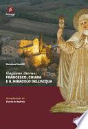 Gagliano Aterno: Francesco, Chiara e il miracolo dell'acqua