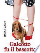 Galeotto fu il bassotto