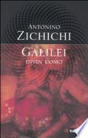 Galilei divin uomo