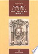 Galileo e la polemica anticopernicana a Firenze