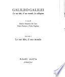 Galileo Galilei: Le sue idee, il suo mondo