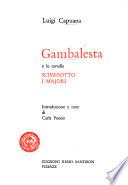 Gambalesta, e le novelle Scimmiotto, I Majori