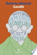 Gandhi. Al di là del principio di potere