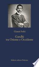 Gandhi tra Oriente e Occidente