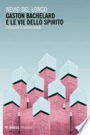 Gaston Bachelard e le vie dello spirito