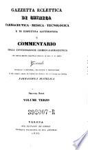 Gazzetta Eclettica Di Chimica Tecnologica Di Economia Domestica E Rurale Ossia Giornale Delle Cognizioni Utili E Dilettevoli Per Ogni Classe Di Persone ; Compilato Da G. B. Sembenini
