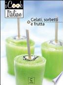Gelati, sorbetti e frutta - iCook Italian