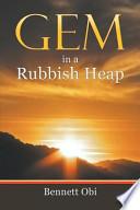 Gem in a Rubbish Heap