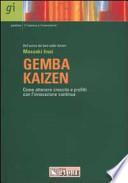 Gemba kaizen. Come ottenere crescita e profitti con l'innovazione continua