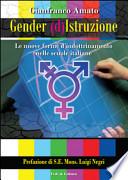 Gender (d)istruzione. Le nuove forme d'indrottinamento nelle scuole italiane