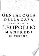Genealogia della casa del signor Leopoldo Manfredi di Verona