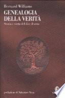 Genealogia della verità. Storia e virtù del dire il vero