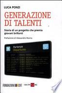 Generazione di talenti. Storia di un progetto che premia giovani brillanti