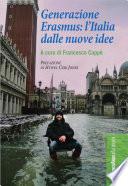 Generazione Erasmus: l'Italia dalle nuove idee