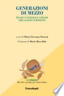 Generazioni di mezzo. Giovani e ibridazione culturale nelle società multietniche