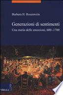 Generazioni di sentimenti. Una storia delle emozioni (600-1700)