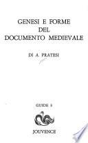Genesi e forme del documento medievale