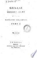 Genesi lezioni sacre dell'abate Giovanni Granelli. Tomo 1. [-4.]