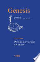 Genesis. Rivista della Società italiana delle storiche (2016) Vol. 15/2. Per una nuova storia del lavoro