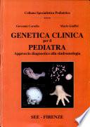 Genetica clinica per il pediatra: approccio diagnostico alla sindromologia