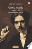 Genio ribelle. Arte e vita di Wyndham Lewis
