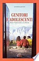 Genitori e adolescenti. Verso l'autonomia e la libertà