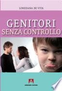 Genitori senza controllo