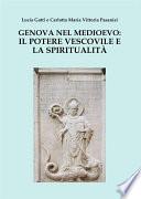 Genova nel Medioevo: il potere vescovile e la spiritualità