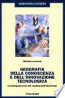 Geografia della conoscenza e dell'innovazione tecnologica