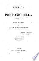 Geografia di Pomponio Mela libri tre tradotti ed illustrati da Giovanni Francesco Muratori