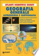 Geografia generale. Astronomia e cartografia