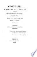 Geografia moderna universale ovvero descrizione fisica, statistica, topografica di tutti i paesi conosciuti della terra