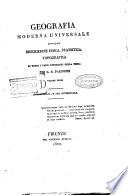 Geografia moderna universale ovvero descrizione fisica, statistica, topografica di tutti i paesi conosciuti della terra per G.R. Pagnozzi. Volume primo [-decimoquinto ed ultimo]