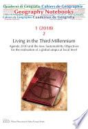 Geography Notebooks. Vol 1, No 2 (2018). Living in the Third Millennium. Agenda 2030 and the new Sustainability Objectives for the realisation of a global utopia at local level