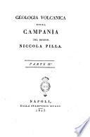 Geologia volcanica della Campania del dottor Niccola Pilla. Parte 1. [-2.]