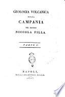 Geologia volcanica della Campania del dottor Niccola Pilla. Parte 1. [-2.]