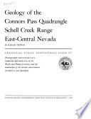 Geology of the Connors Pass Quadrangle, Schell Creek Range, East-central Nevada
