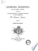 Geometria descrittiva ad uso degli artisti che contiene la delineazione geometrica e prospettica degli oggetti e l'arte d'ombreggiarli di Francesco Taccani, volume 1. [-2]