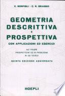 Geometria descrittiva e prospettiva con applicazioni ed esercizi