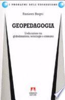 Geopedagogia. L'educazione tra globalizzazione, tecnologia e consumo