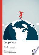 Geopolitica. Metodi e concetti